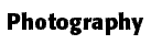 Photography